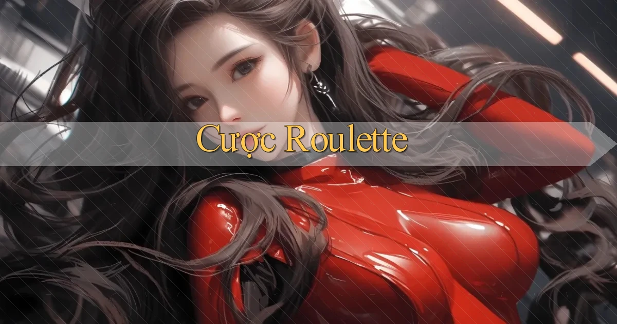 Cược Roulette