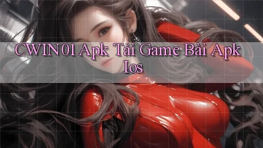 cwin01  apk tải game bài apk ios