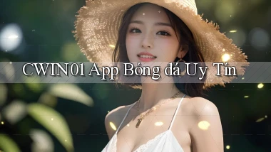 cwin01 app bóng đá uy tín