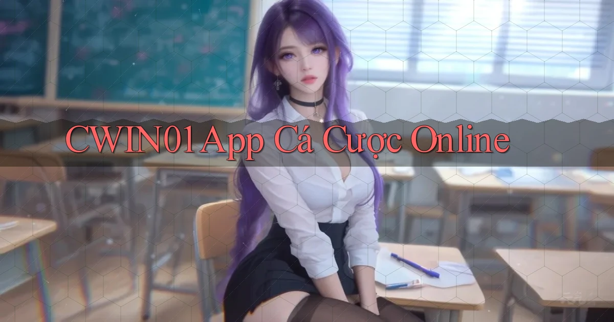 cwin01 app cá cược online