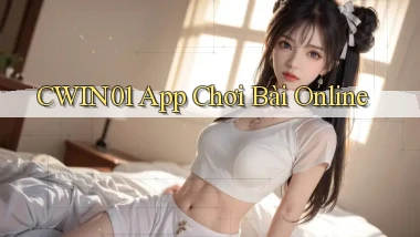 cwin01 app chơi bài online
