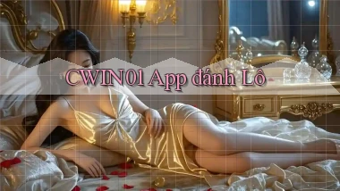 cwin01 app đánh lô