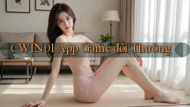 cwin01 app game đổi thưởng