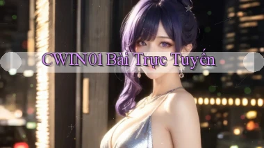 cwin01 bài trực tuyến