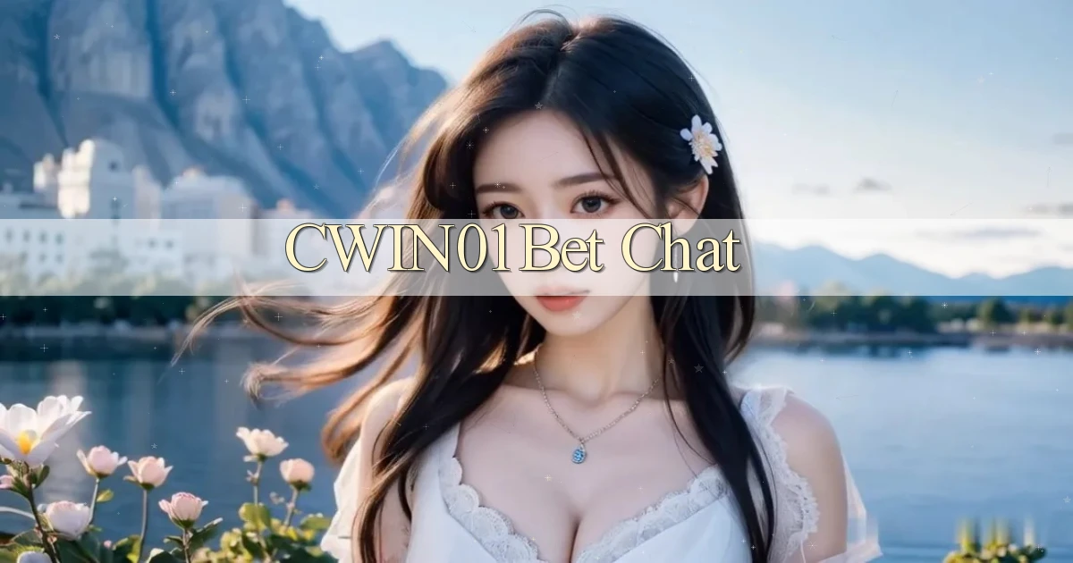 cwin01 bet chat