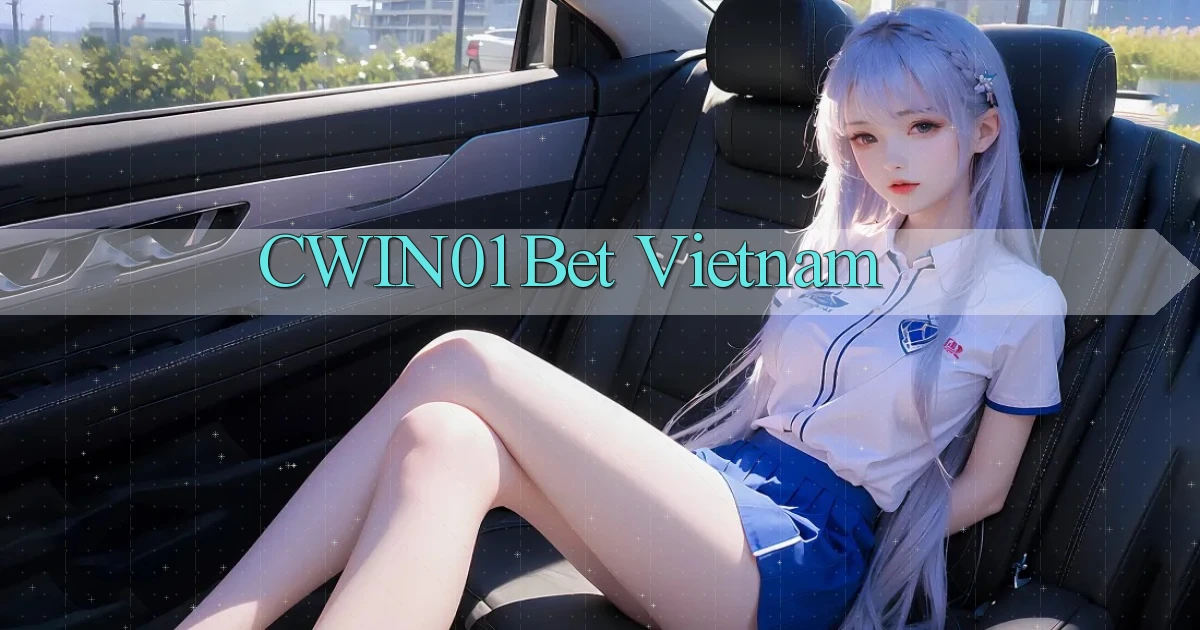 cwin01 bet vietnam