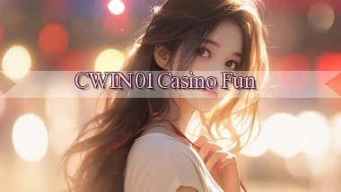 cwin01 casino fun