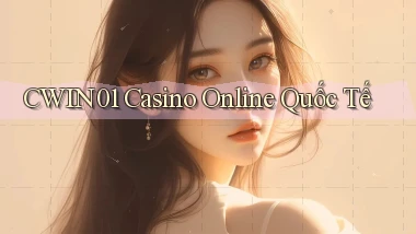 cwin01 casino online quốc tế