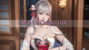cwin01 casino trực