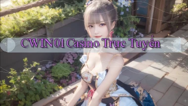 cwin01 casino trực tuyến