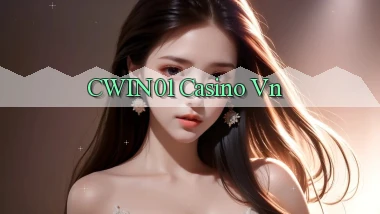 cwin01 casino vn