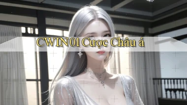 cwin01  cược châu á