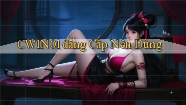 cwin01 đẳng cấp nên dùng