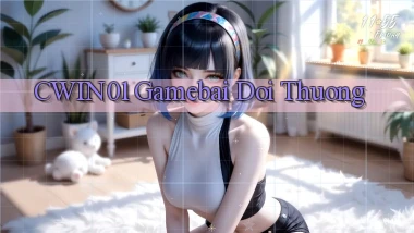 cwin01  gamebai doi thuong