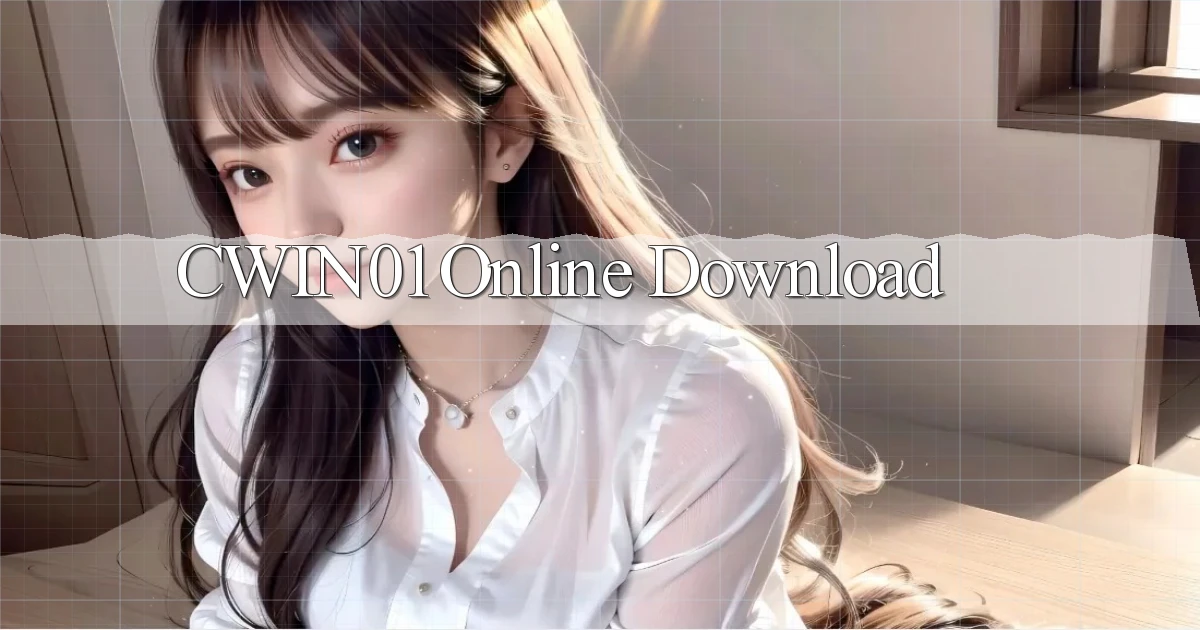 cwin01 Online Download