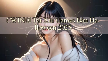 cwin01  tài xỉu games bản halloween 2025