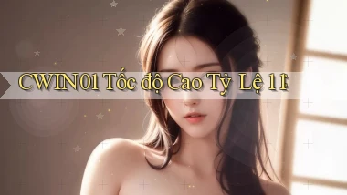 cwin01 tốc độ cao tỷ lệ 1：1