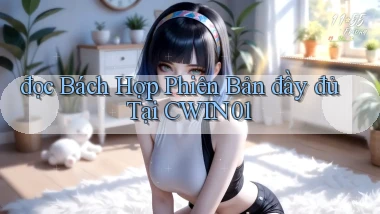 đọc bách hợp phiên bản đầy đủ tại cwin01