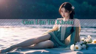 Gian lận Tài khoản