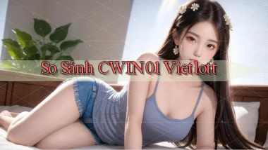 so sánh cwin01 vietlott