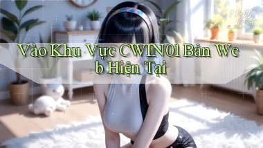 vào khu vực cwin01 bản web hiện tại
