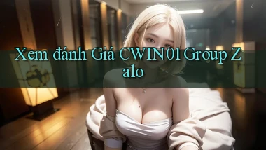 xem đánh giá cwin01 group zalo